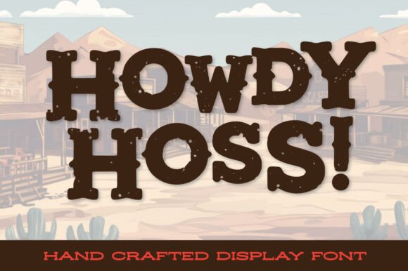 Howdy Hoss: A Bold Display Font for Western-Inspired Branding