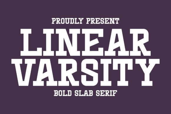 Linear Varsity: A Bold Slab Serif for Digital Branding