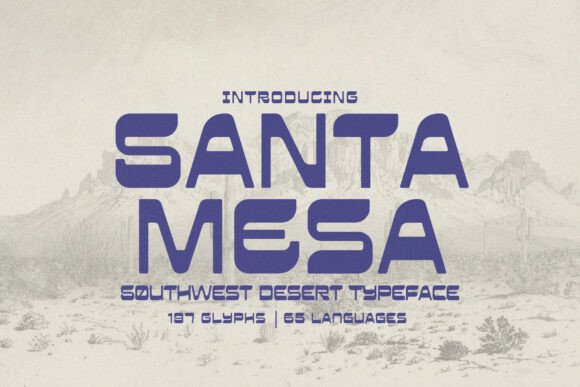 Santa Mesa: A Warm Southwest-Inspired Sans Serif Font