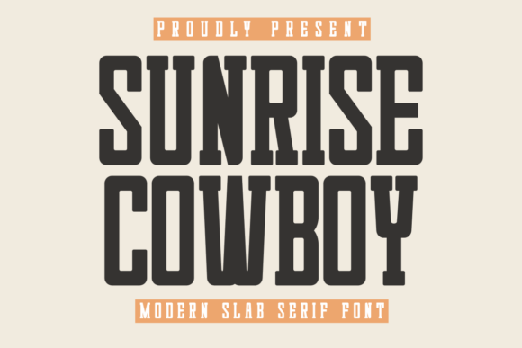 Sunrise Cowboy: A Modern Slab Serif Font for Branding